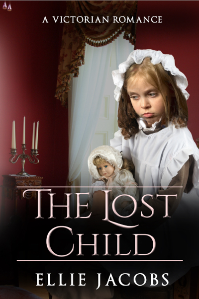 The Lost Child: Book 3 of the Westminster Orphans series by Ellie Jacobs